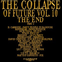 The Collapse Of Future Vol. 10 Part 2 - Compilation