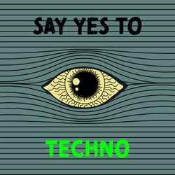 Say Yes to Techno