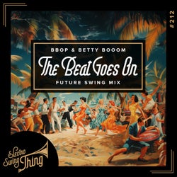 The Beat Goes On (Future Swing Mix)