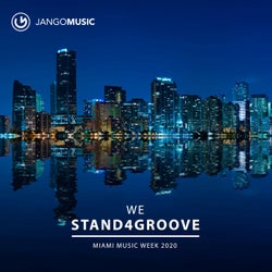 We Stand 4 Groove - Miami Music Week 2020