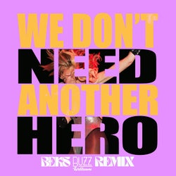 We Don't Need Another Hero (Buzz William Remix)