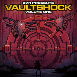 BVR Presents: Vaultshock Vol. 1