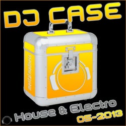 DJ Case House & Electro 05-2013