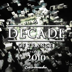 A Decade Of Trance Part 10: 2010