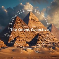 The Orient Collective: Timeless Sands