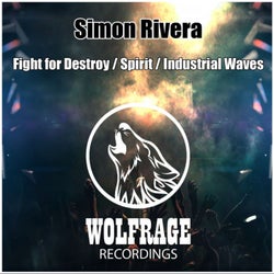 Fight for Destroy / Spirit / Industrial Waves