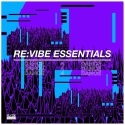 Re:Vibe Essentials: Dance, Vol. 1