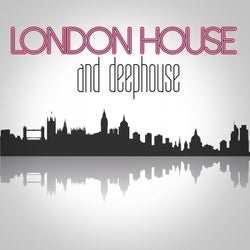 London House and Deephouse