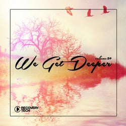 We Get Deeper Vol. 20