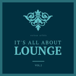 It's All About Lounge, Vol. 2