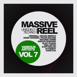 Massive Reel, Vol. 7: Uniquely Techno