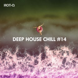 Deep House Chill, Vol. 14