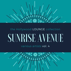 Sunrise Avenue (The Hollywood Lounge Collection), Vol. 4