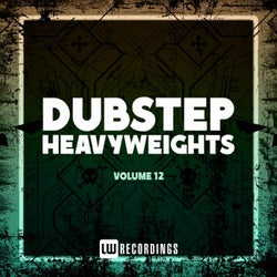 Dubstep Heavyweights, Vol. 12