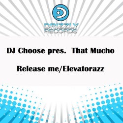 Release Me / Elevatorazz