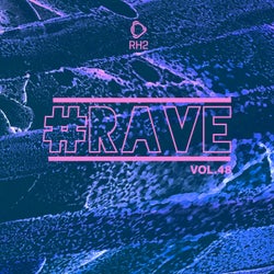 #rave, Vol. 48