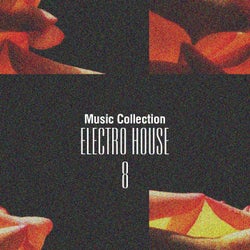 Music Collection. Electro House, Vol. 8