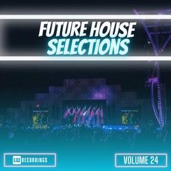 Future House Selections, Vol. 24