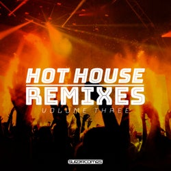 Hot House Remixes, Vol. 3