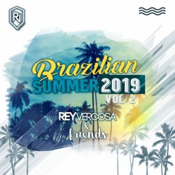 Brazilian Summer 2019 Rey Vercosa and Friends, Vol. 2