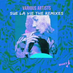 Sue La Vie The Remixes