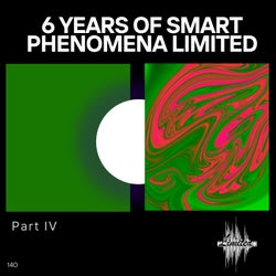 6 Years of Smart Phenomena Limited_Part IV