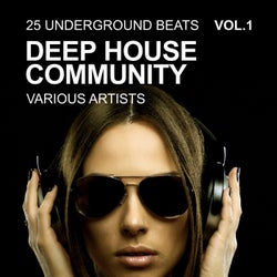 Deep House Community (25 Underground Beats), Vol. 1