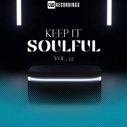 Keep It Soulful, Vol. 22