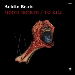 Moon Rocker / To Kill