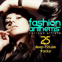 Fashion Anthems (25 Deep-House Tracks)