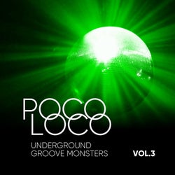 Poco Loco (Underground Groove Monsters), Vol. 3