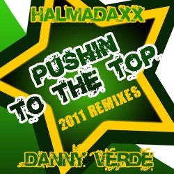 Pushin To The Top - 2011 Remixes