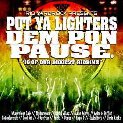 RIQ Yardrock presents Put Ya Lighters Dem Pon Pause.