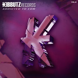 Kibbutz Records: Addicted to EDM, Vol. 2