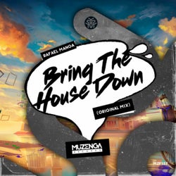 Bring The House Down