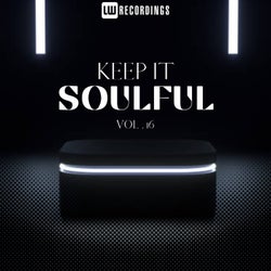 Keep It Soulful, Vol. 16