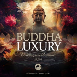 Buddha Luxury 2024 (Compiled by Marga Sol)