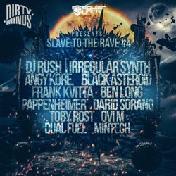 Slave To The Rave 4