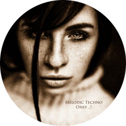 Melodic Techno Only.., Reissue !!!