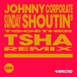 Sunday Shoutin' - TSHA Extended Remix