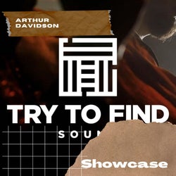 TRY TO FIND SOUND (SHOWCASE)