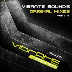 Vibrate Sounds - Original Mixes Part 3