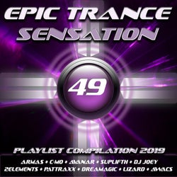 Epic Trance Sensation 49 (Playlist Compilation 2019)