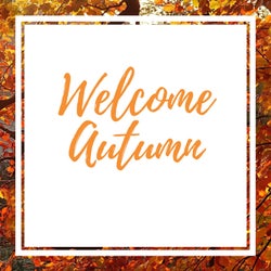 Welcome Autumn