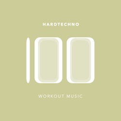 100 Hardtechno Workout Music