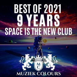 Best Of 2021 - 9 Years (Space Is The New Club)