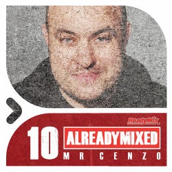 Already Mixed Vol.10 (Compiled & Mixed By MrCenzo)