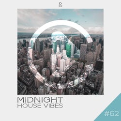 Midnight House Vibes, Vol. 62