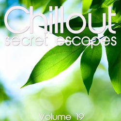 Chillout: Secret Escapes, Vol. 19