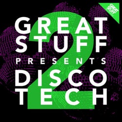 Great Stuff Presents Disco Tech, Vol. 2